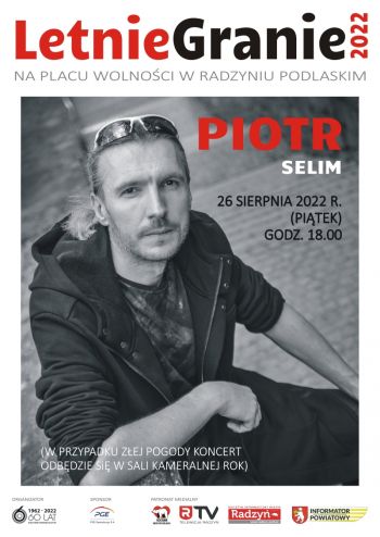 Letnie Granie 2022 - Piotr Selim