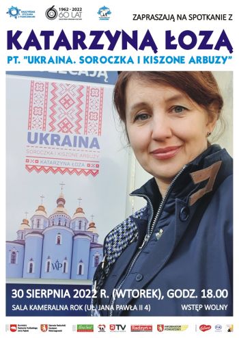 Spotkanie z Katarzyną Łozą, autorką książki Ukraina. Soroczka i kiszone arbuzy