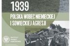 Wystawa Wrzesień 1939. Polska wobec niemieckiej i sowieckiej agresji